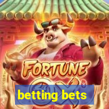 betting bets